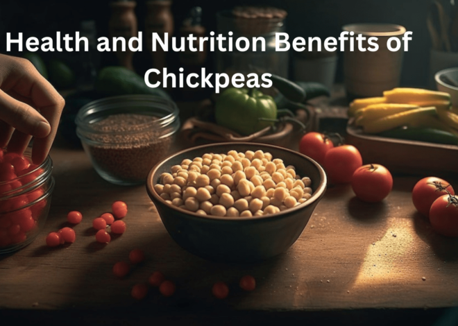 12 Health and Nutrition Benefits of Chickpeas