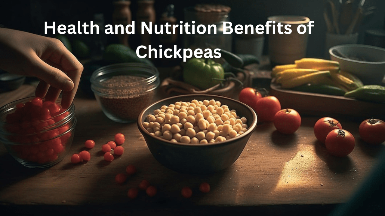 12 Health and Nutrition Benefits of Chickpeas