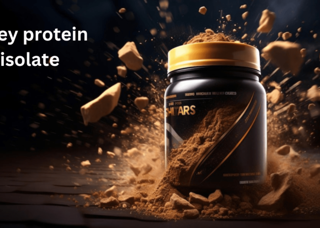 What is whey protein isolate?