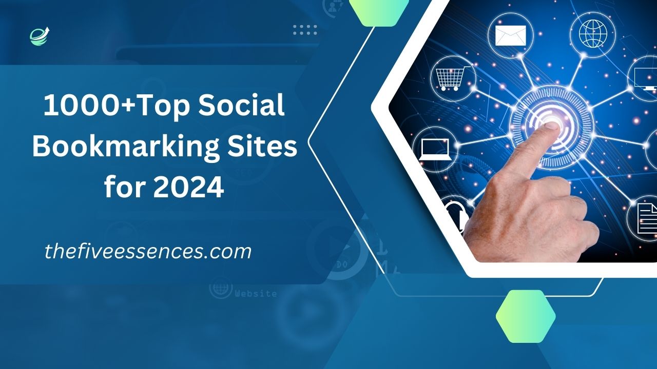 1000+ Best Social Bookmarking Sites for 2024 | Boost Your SEO & Traffic