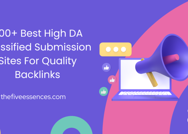 500+ Best High DA Classified Submission Sites For Quality Backlinks