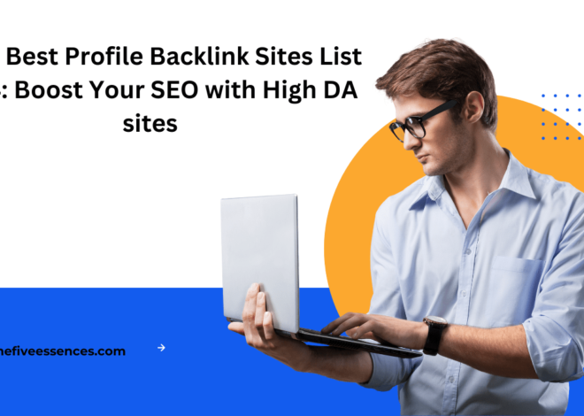 500+ Best Profile Backlink Sites List 2024: Boost Your SEO with High DA sites